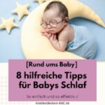 8 hilfreiche Tipps für Babys Schlaf | So einfach und so effektiv ✓