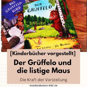Der Grüffelo und die listige Maus - Kinderbücher vorgestellt