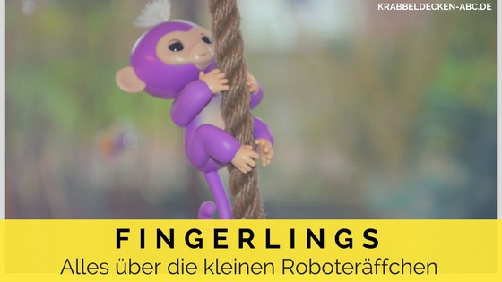 Fingerlings - Alles über die kleinen Roboteräffchen