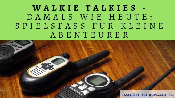 Walkie Talkies Spielspaß für kleine Abenteurer