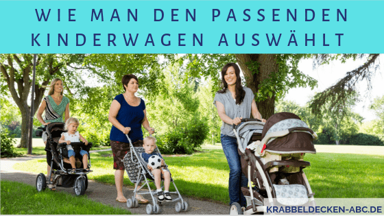 Wie man den passenden Kinderwagen auswaehlt