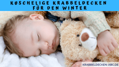 Kuschelige Krabbeldecken für den Winter