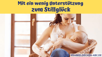 Mit ein wenig Unterstuetzung zum Stillglueck