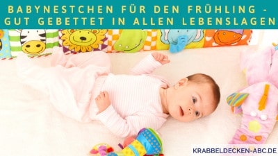 Babynestchen für den Frühling - Gut gebettet in allen Lebenslagen