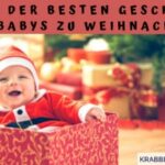 Top 10 der besten Geschenke für Babys zu Weihnachten