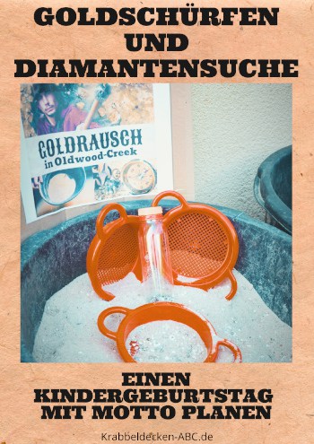 Kindergeburtstag mit Goldschürf-Motto