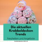 Krabbeldecken Trends 2023 ✓ Neuheiten und Angebote