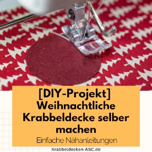 Weihnachtliche Krabbeldecke selber machen