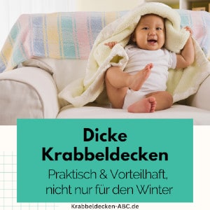 Dicke Krabbeldecken praktisch Vorteilhaft nicht nur für den Winter