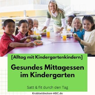 Gesundes Mittagessen im Kindergarten - Satt und fit durch den Tag