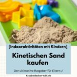 Kinetischen Sand kaufen | Der ultimative Ratgeber für Eltern ✓