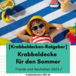 Krabbeldecke für den Sommer | Trends und Neuheiten 2023 ✓