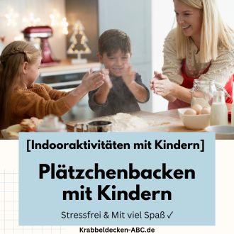 Plätzchenbacken mit Kindern - Stressfrei und mit viel Spaß