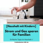 Strom und Gas sparen für Familien | Einfache Tipps im Haushalt ✓