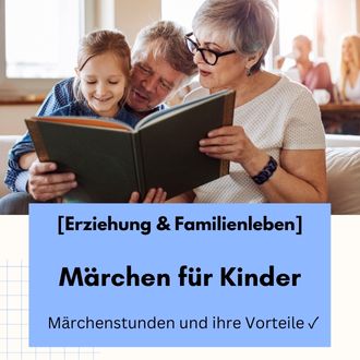 Märchen für Kinder - Märchenstunden und ihre Vorteile