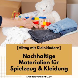 Nachhaltige Materialien für Spielzeug und Kleidung