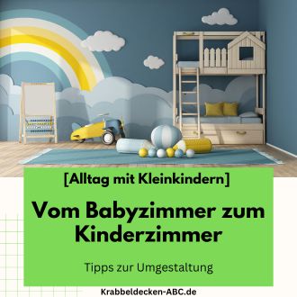 Vom Babyzimmer zum Kinderzimmer - Tipps zur Umgestaltung