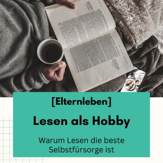 Lesen als Hobby - Warum Lesen die beste Selbstfürsorge ist