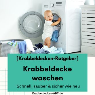 Krabbeldecke waschen - Schnel, sauber und sicher wie neu
